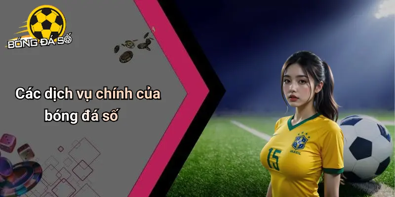 Bóng Đá Số: Giải Trí, Soi Kèo Và Cá Cược Thể Thao Online 67 Bóng đá số