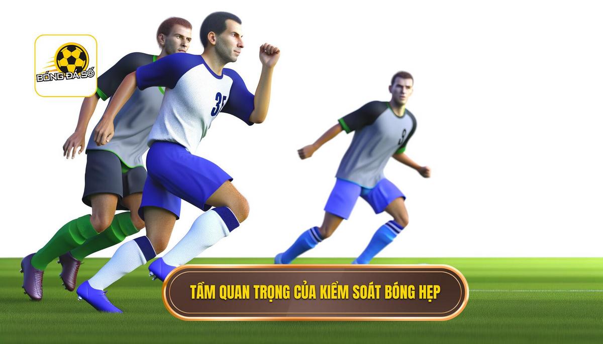 Kỹ thuật kiểm soát bóng trong không gian hẹp: Bí quyết làm chủ quả bóng 1 Vì sao kỹ thuật kiểm soát bóng trong không gian hẹp quan trọng_