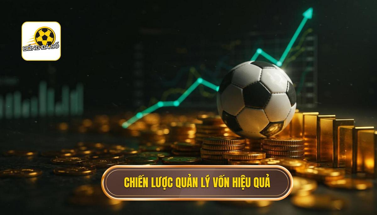 Mẹo Cá Cược Bóng Đá Ảo Hiệu Quả: Chiến Lược Đỉnh Cao 2024 2 2. Chiến Lược Quản Lý Vốn Thông Minh (Money Management)