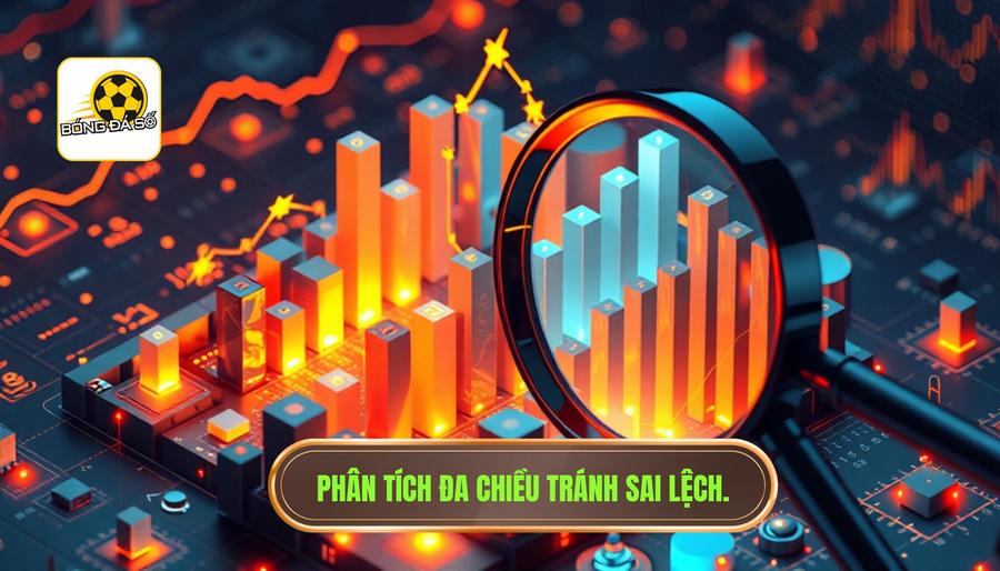 Phân tích đa chiều: Đừng để con số đánh lừa thị giác