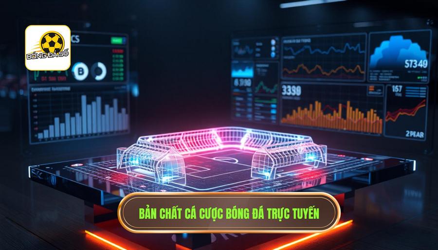 Cược bóng đá trực tuyến: Nghệ thuật phân tích và chiến lược chiến thắng bền vững 1 1. Bản chất cá cược bóng đá trực tuyến